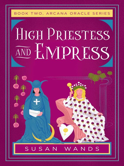 Title details for High Priestess and Empress by Susan Wands - Available